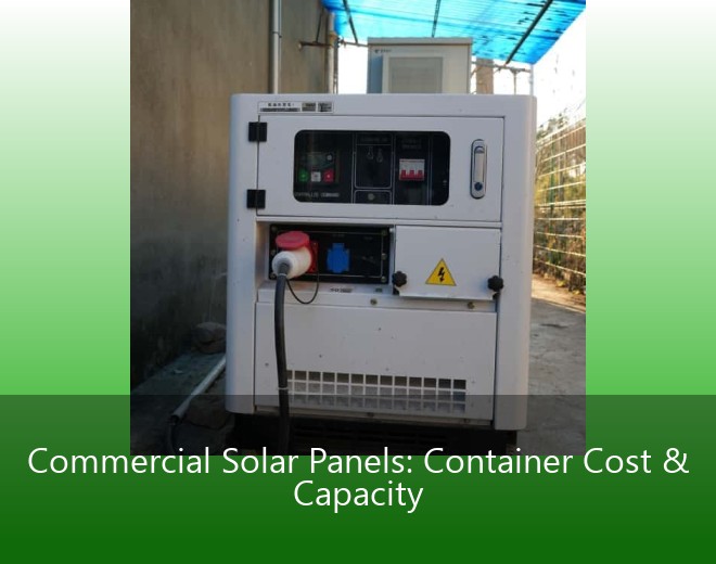 Commercial Solar Panels: Container Cost & Capacity
